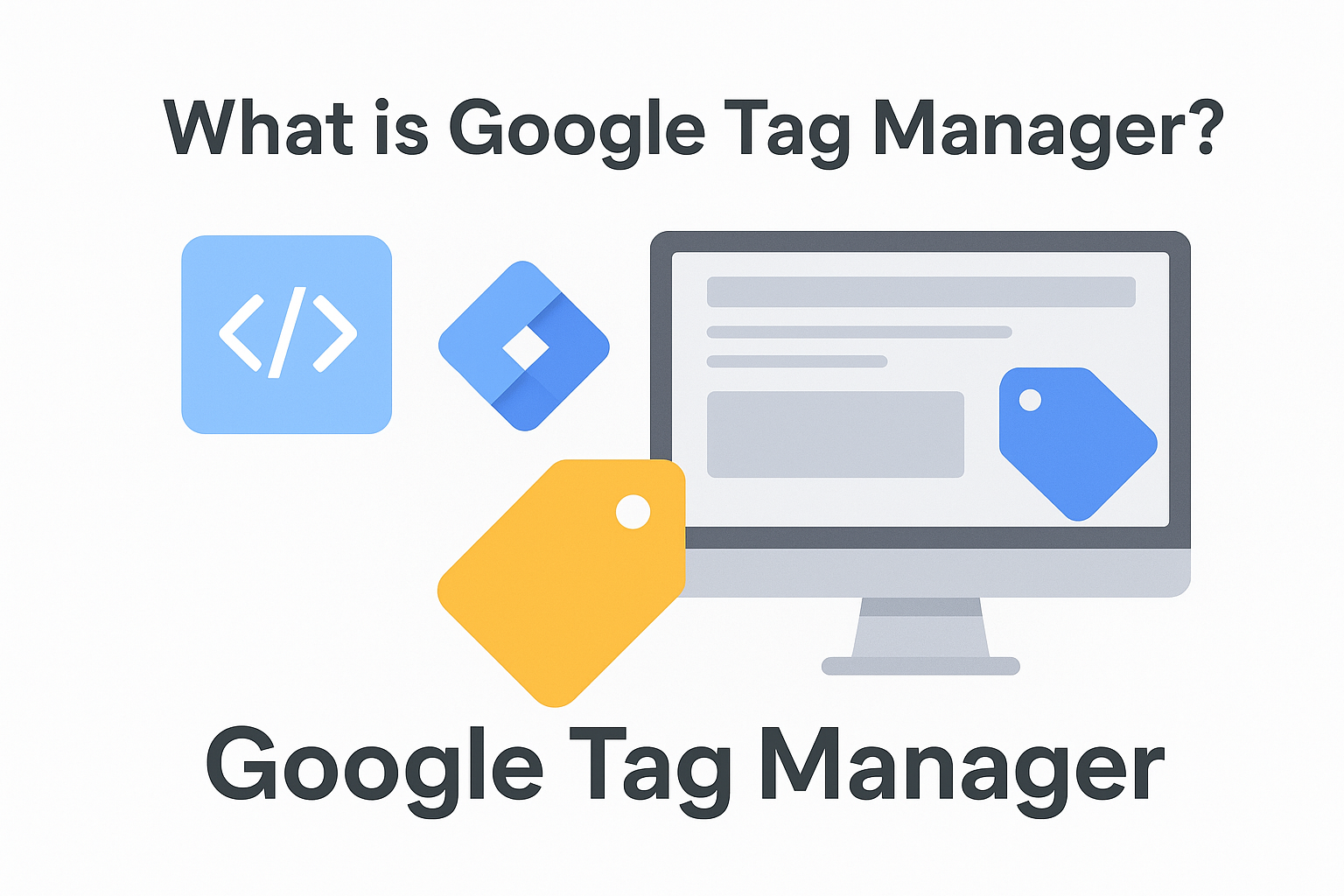 What is Google Tag Manager_